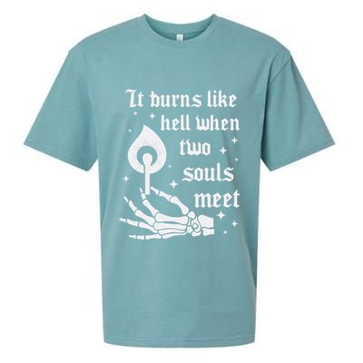 It Burns Like Hell When Two Souls Meet Sueded Cloud Jersey T-Shirt