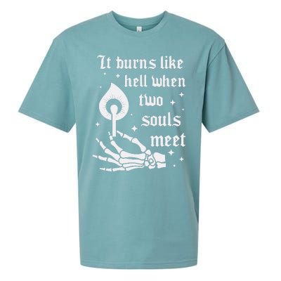 It Burns Like Hell When Two Souls Meet Sueded Cloud Jersey T-Shirt