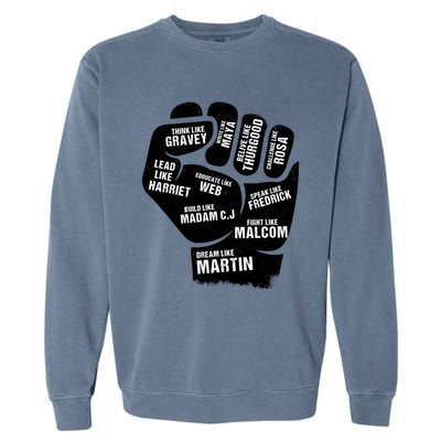 Inspiring Black Leaders Power Fist Hand Black History Month Great Gift Garment-Dyed Sweatshirt