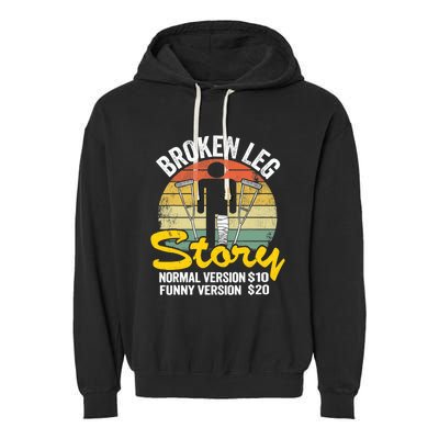 Injury Broken Leg Story Normal Version $10 Funny Version $20 Garment-Dyed Fleece Hoodie