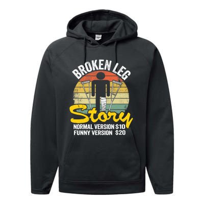 Injury Broken Leg Story Normal Version $10 Funny Version $20 Performance Fleece Hoodie