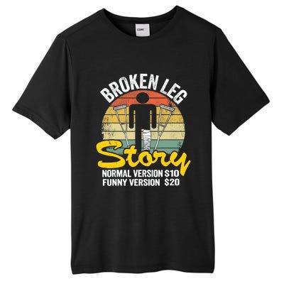 Injury Broken Leg Story Normal Version $10 Funny Version $20 Tall Fusion ChromaSoft Performance T-Shirt