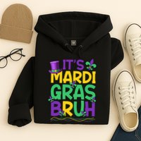 Its Bruh Mardi Gras Bruh Hoodie