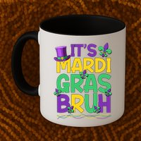 Its Bruh Mardi Gras Bruh Mug