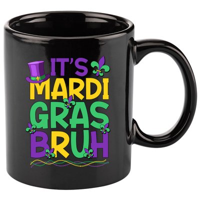 Its Bruh Mardi Gras Bruh 11oz C Handle Ceramic Mug