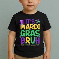 Its Bruh Mardi Gras Bruh Toddler T-Shirt