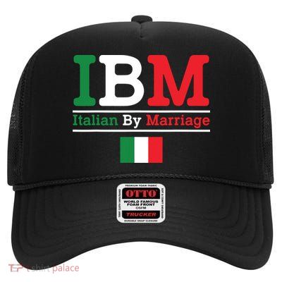 Italian By Marriage Funny Italian High Crown Mesh Back Trucker Hat
