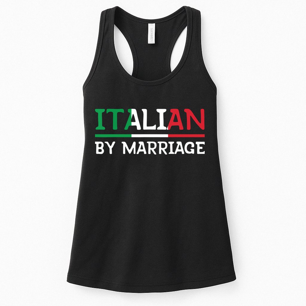 Italian By Marriage Italia Marriage Humor Womens Tank Top