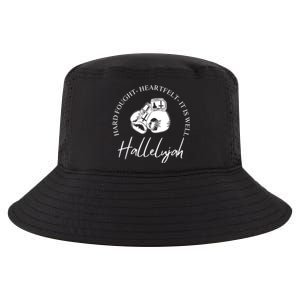 ILl Bring My Hard Fought Heartfelt Hallelujah Cool Comfort Performance Bucket Hat