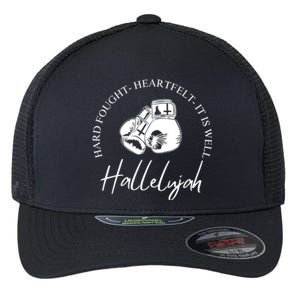 ILl Bring My Hard Fought Heartfelt Hallelujah Flexfit Unipanel Trucker Cap