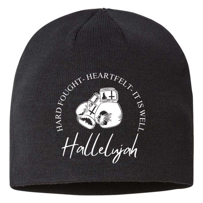 ILl Bring My Hard Fought Heartfelt Hallelujah Sustainable Beanie