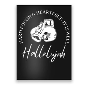 ILl Bring My Hard Fought Heartfelt Hallelujah Poster