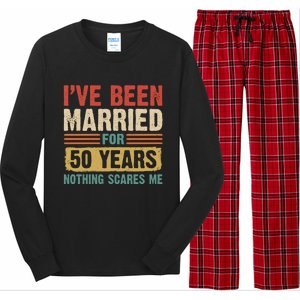 IVe Been Married For 50 Years And Nothing Scares Me Long Sleeve Pajama Set