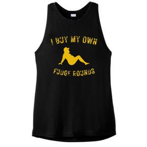 I Buy My Own Fudge Rounds Ladies PosiCharge Tri-Blend Wicking Tank