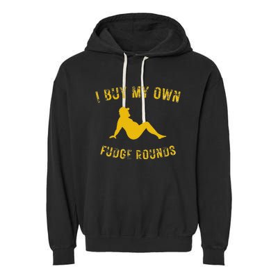 I Buy My Own Fudge Rounds Garment-Dyed Fleece Hoodie