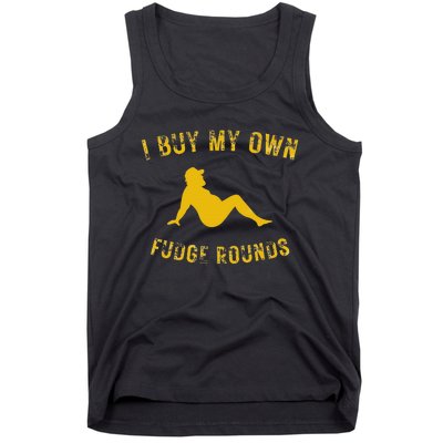 I Buy My Own Fudge Rounds Tank Top