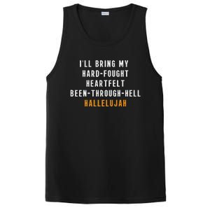 ILl Bring My Hard Fought Heartfelt Hallelujah PosiCharge Competitor Tank