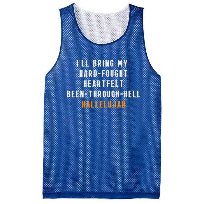 ILl Bring My Hard Fought Heartfelt Hallelujah Mesh Reversible Basketball Jersey Tank