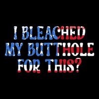 I Bleached My Butthole Anus For This Funny Anal Bleaching Drawstring Bag