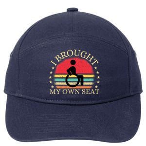 I Brought My Own Seat Funny Disabled Wheelchair User 7-Panel Snapback Hat