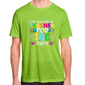 I've Bugged My Teacher For 100 Days Of School Adult ChromaSoft Performance T-Shirt