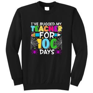 I've Bugged My Teacher For 100 Days Of School Sweatshirt