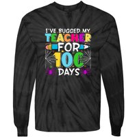 I've Bugged My Teacher For 100 Days Of School Tie-Dye Long Sleeve Shirt