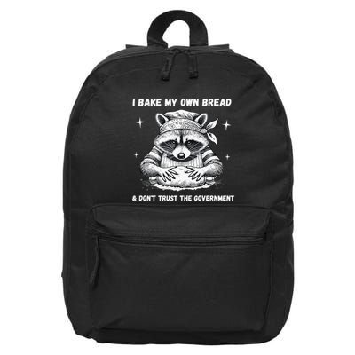 I Bake My Own Bread & DonT Trust The Government 16 in Basic Backpack