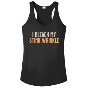 I Bleach My Stink Wrinkle Ladies PosiCharge Competitor Racerback Tank