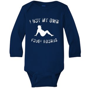 I Buy My Own Fudge Rounds Baby Long Sleeve Bodysuit