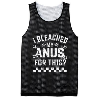 I Bleached My Anus For This Funny Meme Mesh Reversible Basketball Jersey Tank