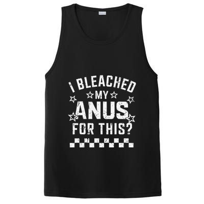 I Bleached My Anus For This Funny Meme PosiCharge Competitor Tank