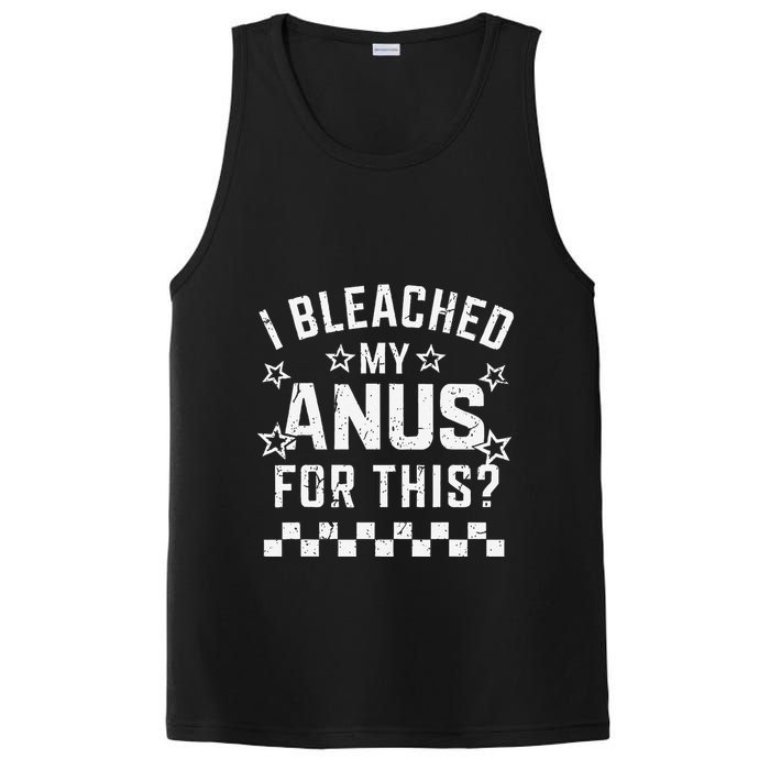 I Bleached My Anus For This Funny Meme PosiCharge Competitor Tank