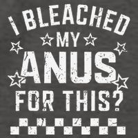 I Bleached My Anus For This Funny Meme Vector Backpack