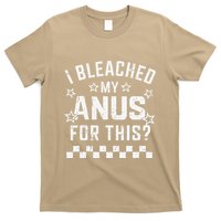 I Bleached My Anus For This Funny Meme T-Shirt