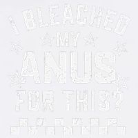 I Bleached My Anus For This Funny Meme Garment-Dyed Sweatshirt