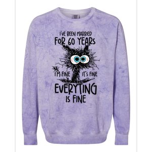 IVe Been Married For 60 Years Everything Is Fine Funny Colorblast Crewneck Sweatshirt