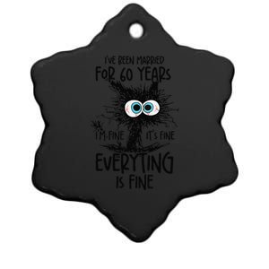 IVe Been Married For 60 Years Everything Is Fine Funny Ceramic Star Ornament