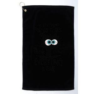 IVe Been Married For 60 Years Everything Is Fine Funny Platinum Collection Golf Towel