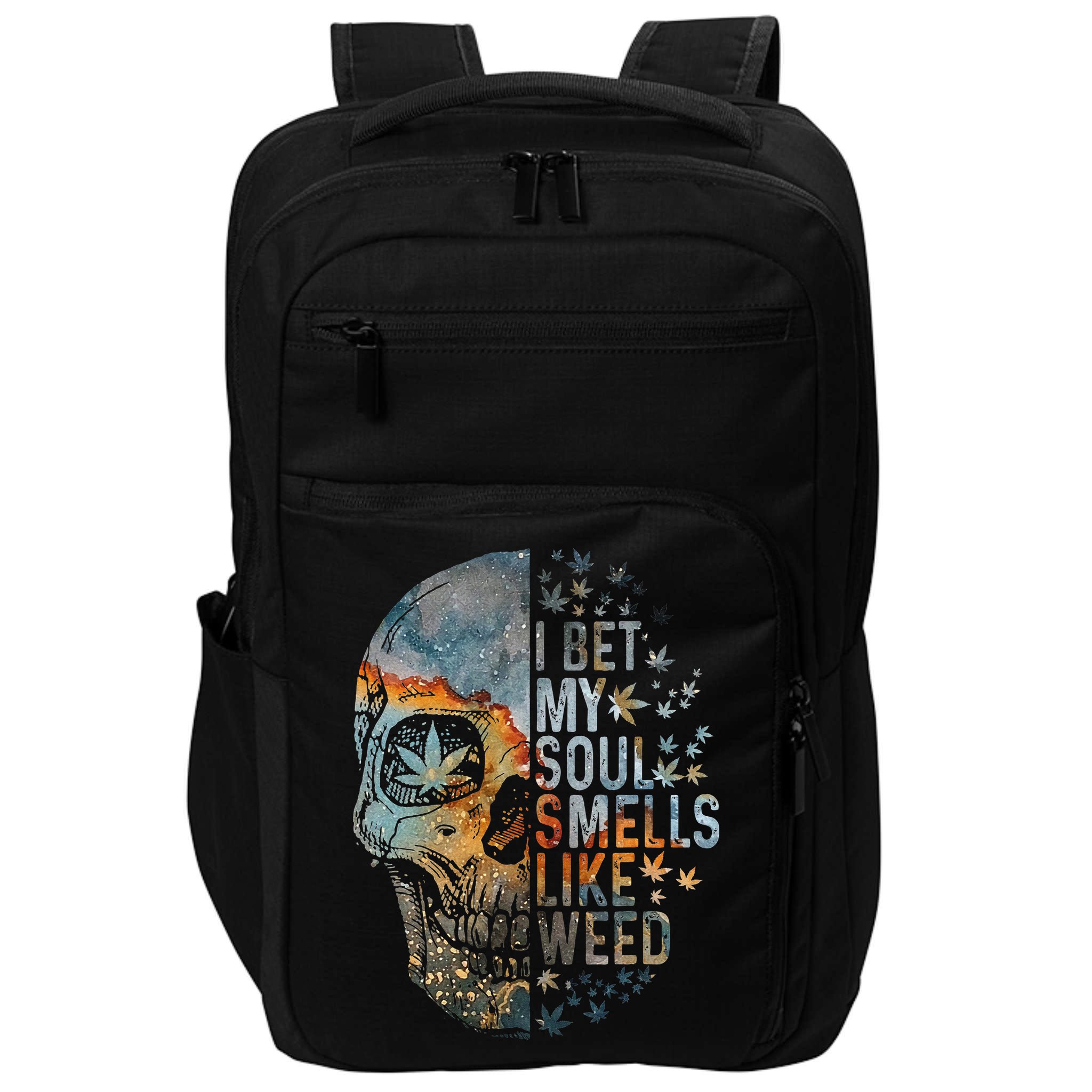 I Bet My Soul Smells Like Weed Skull Cannabis Funny Impact Tech Backpack