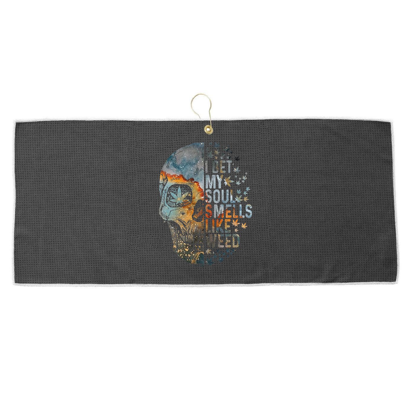 I Bet My Soul Smells Like Weed Skull Cannabis Funny Large Microfiber Waffle Golf Towel