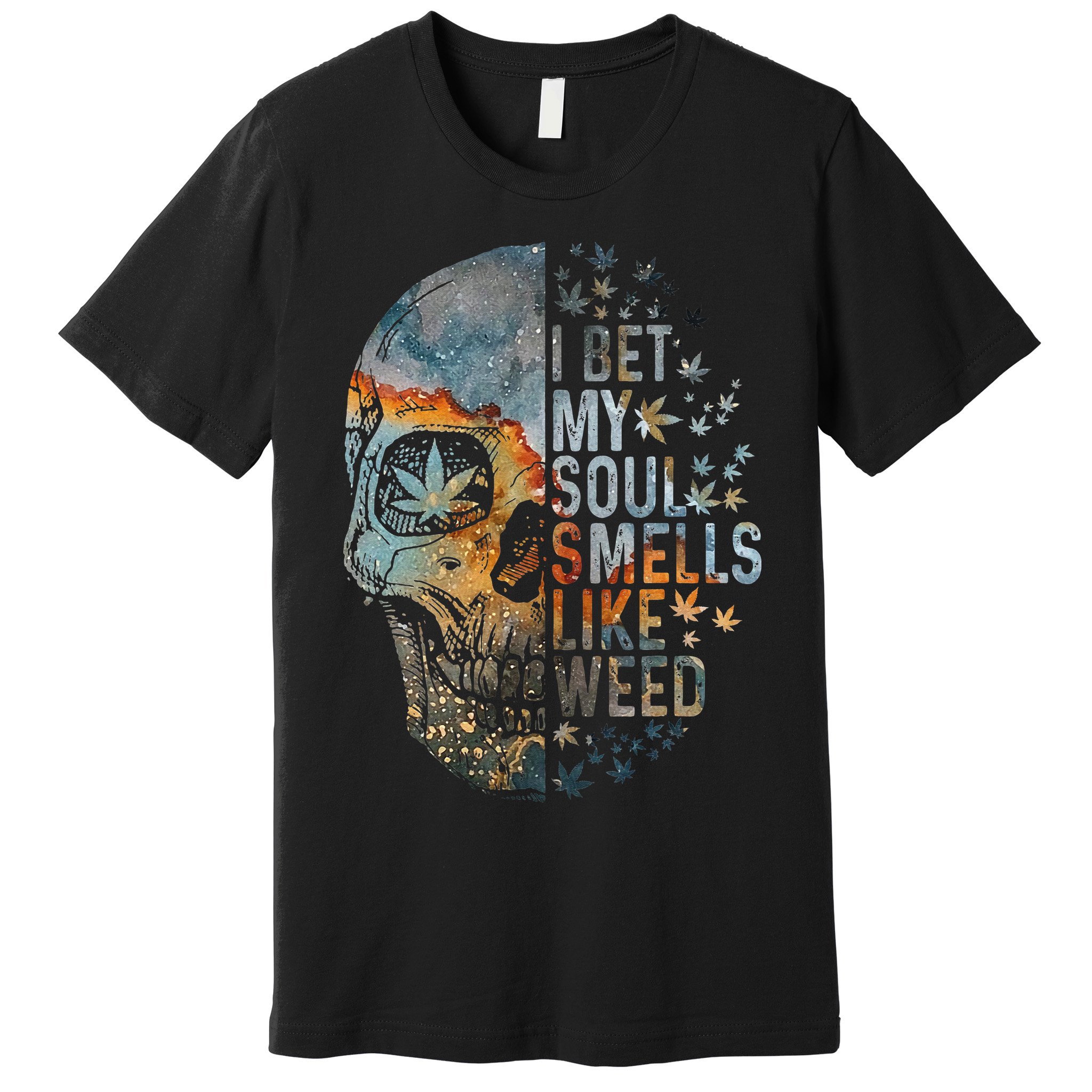 I Bet My Soul Smells Like Weed Skull Cannabis Funny Premium T-Shirt