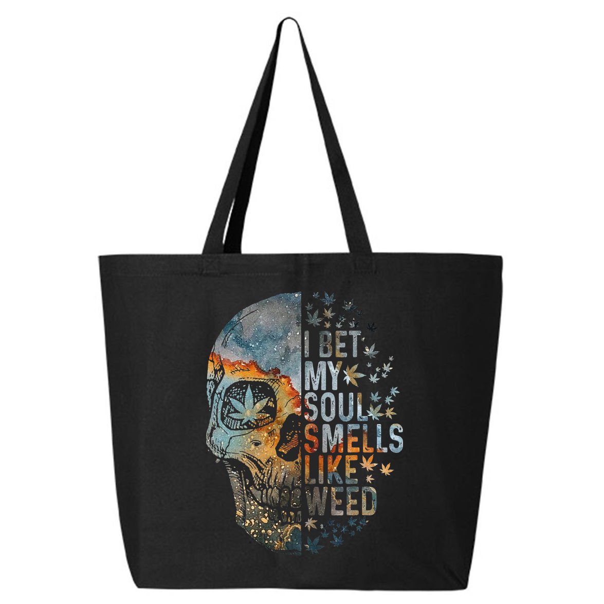 I Bet My Soul Smells Like Weed Skull Cannabis Funny 25L Jumbo Tote