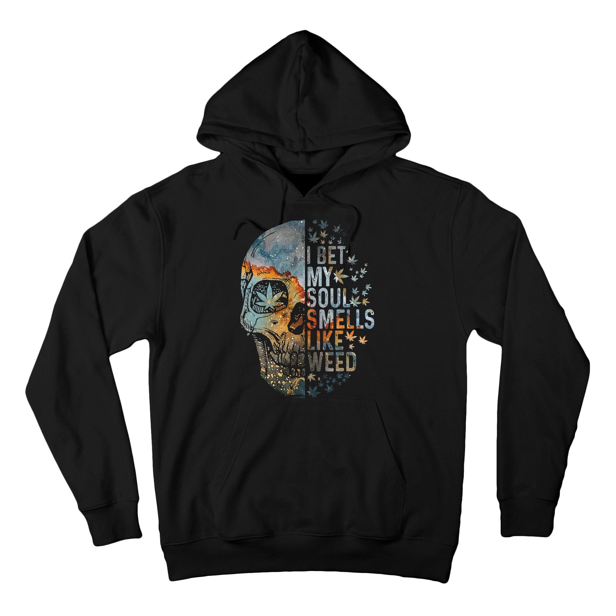I Bet My Soul Smells Like Weed Skull Cannabis Funny Tall Hoodie