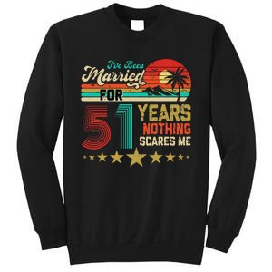 IVe Been Married For 51 Years Nothing Scares Me Sweatshirt