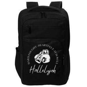 ILl Bring My Hard Fought Heartfelt Hallelujah Impact Tech Backpack