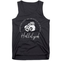 ILl Bring My Hard Fought Heartfelt Hallelujah Tank Top