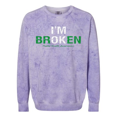 IM Broken Mental Health Awareness Invisible Illness IM Ok Colorblast Crewneck Sweatshirt