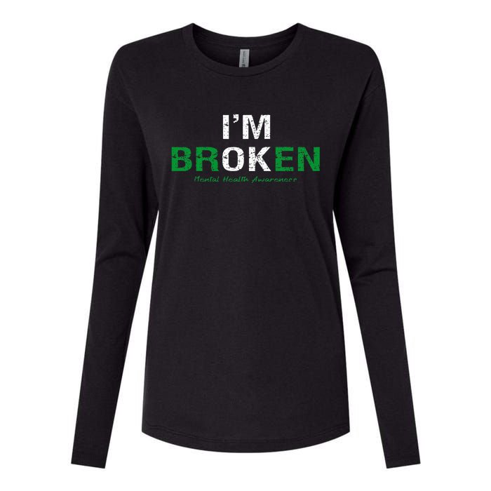 IM Broken Mental Health Awareness Invisible Illness IM Ok Womens Cotton Relaxed Long Sleeve T-Shirt