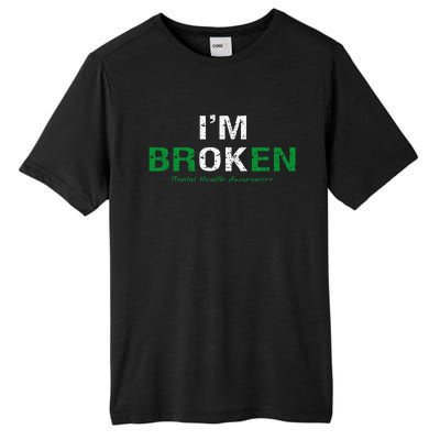 IM Broken Mental Health Awareness Invisible Illness IM Ok Tall Fusion ChromaSoft Performance T-Shirt